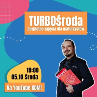 To już 3 zajęcia w ramach TURBOśrody! Tym razem czeka na Was lekcja historii z @sos.matura.historia 📚 

❗️O której? Spotykamy się o 19:00.
❗️Gdzie? Na kanale YouTube KDM.

✅️ Przesuń palcem w lewo, a dowiesz się, jakie zagadnienia do matury dziś powtórzysz w ramach zajęć.

A dla wszystkich, którzy nie mogą wziąć udziału w TURBOśrodzie mamy dobrą wiadomość! Przypominamy, że możecie również obejrzeć powtórki z lekcji i pobrać materiały 🤓

To jak, z kim się widzimy? 🚀

#matura2022 #matura2023 #matura #nauczyciele #fizyka #językpolski #chemia #biologia #angielski #matematyka #powtórki #korepetycje #maturazpolskiego #maturaangielski  #polskimatura #maturalnie #chemiamatura #maturamatematyka #maturafizyka #maturahistoria #szkoła #maturazbiologii #maturageografia #geografia #motywacjadonauki #edukacja #powtórki #zajęciaonline #kursyonline #lekcjeonline #szkoła