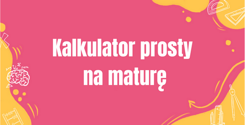 kalkulator na maturę